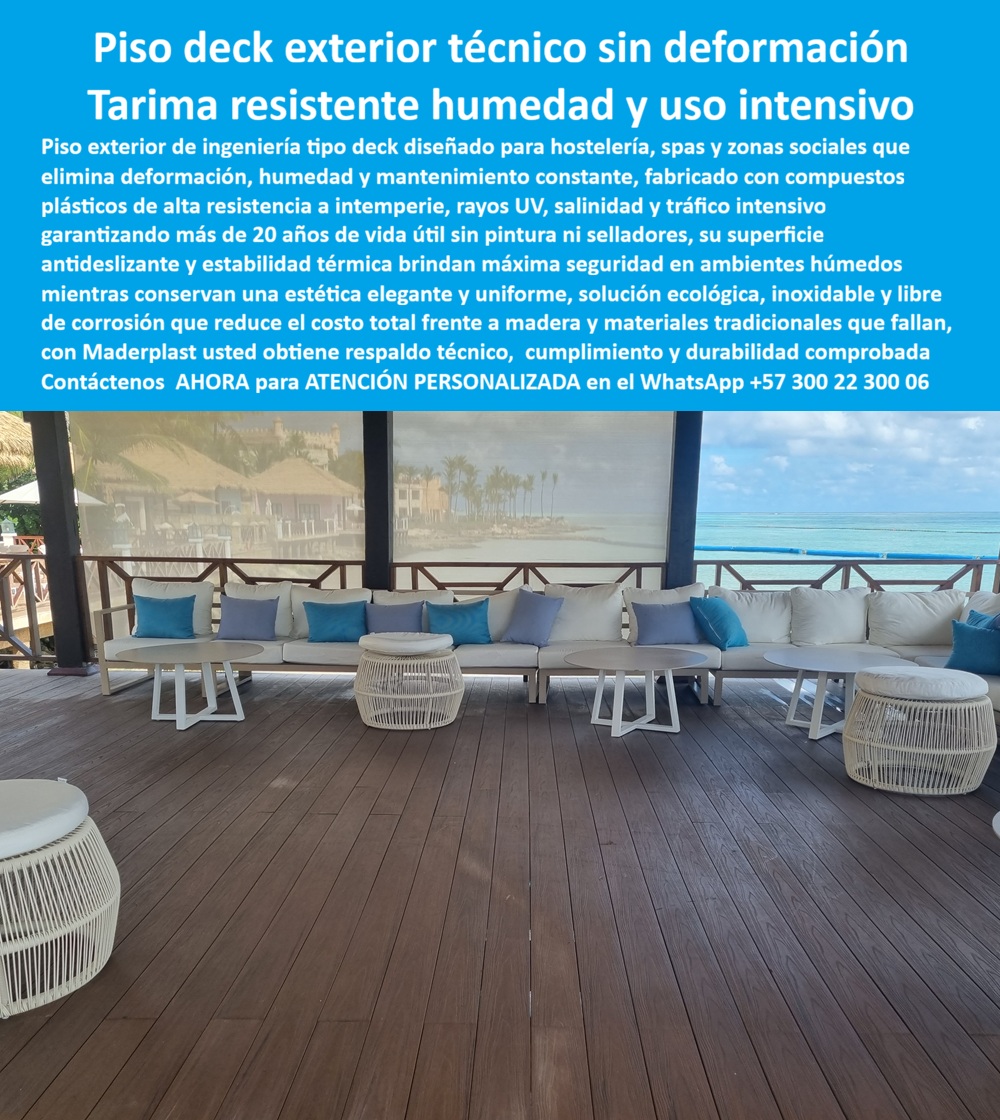 Tarima Exterior Para Hoteles Piso Para Spa Deck Exteriores Maderplast Piso exterior de ingeniería tipo deck pisos exteriores técnicos hotelería resistentes humedad sin deformación Deck Zona Social Hotel Piscina Resistente Intemperies Tarima 0