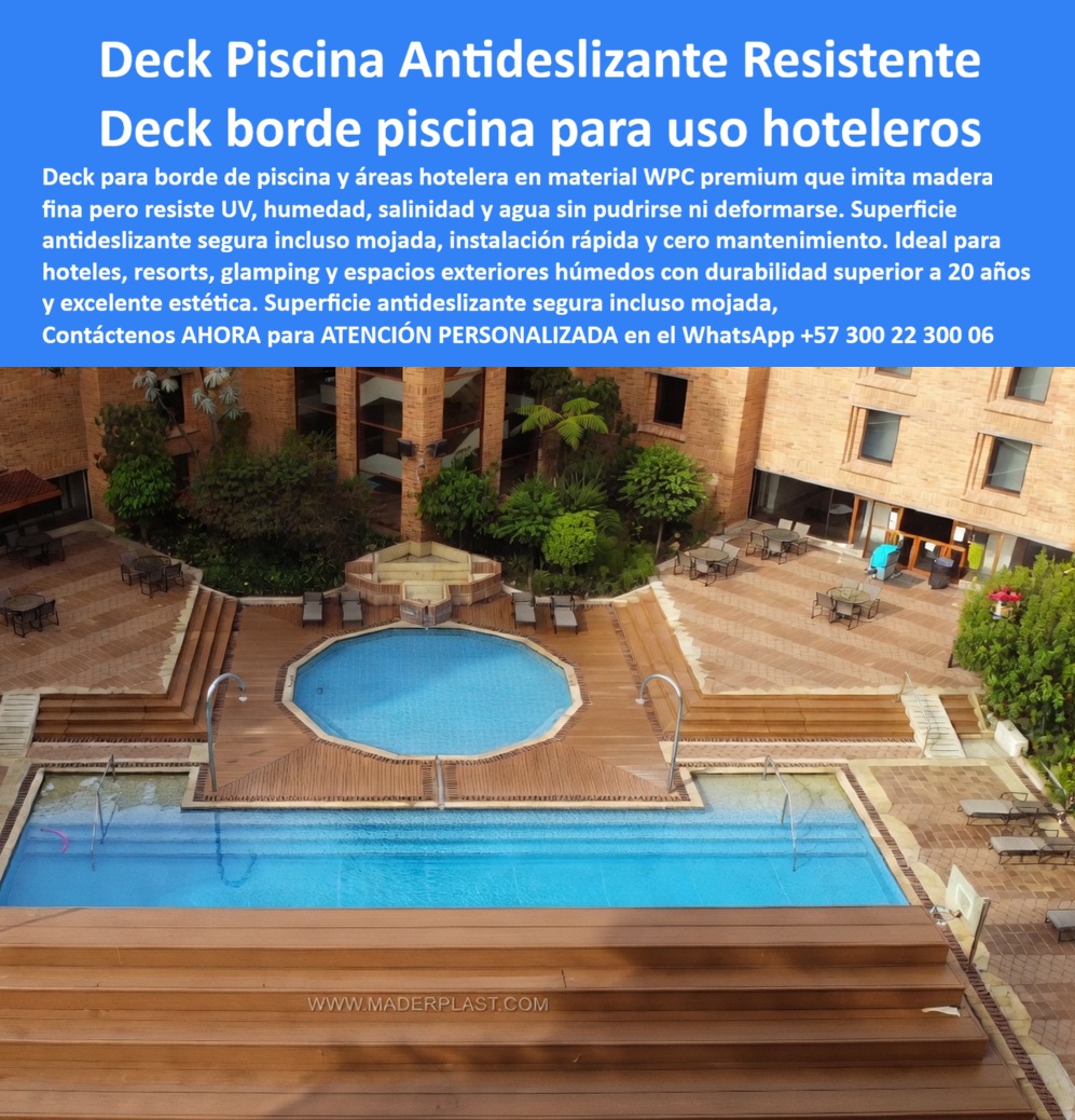 Piso Deck Hotelero Resistente UV Y Humedad Suelo Perimetral Piscina Maderplast Deck Borde Piscina Elegante Resistente Intemperie Tarima Deck Piscina Imitación Madera Antideslizante Segura Deck Piscina Hotel Antideslizante Resistente PP