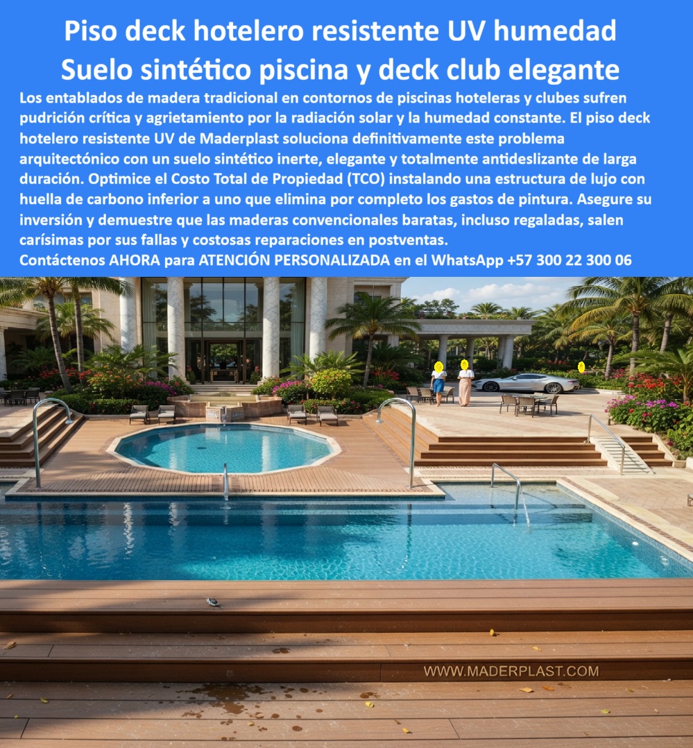 Piso Deck Hotelero Resistente UV Y Humedad Suelo Perimetral Piscina Maderplast Suelos Madera Sintética Para Proyectos Resistentes UV Suelo Sintético Piscina Club Terraza Resistente Humedad Elegante Deck Piscina Hotelera Antideslizante