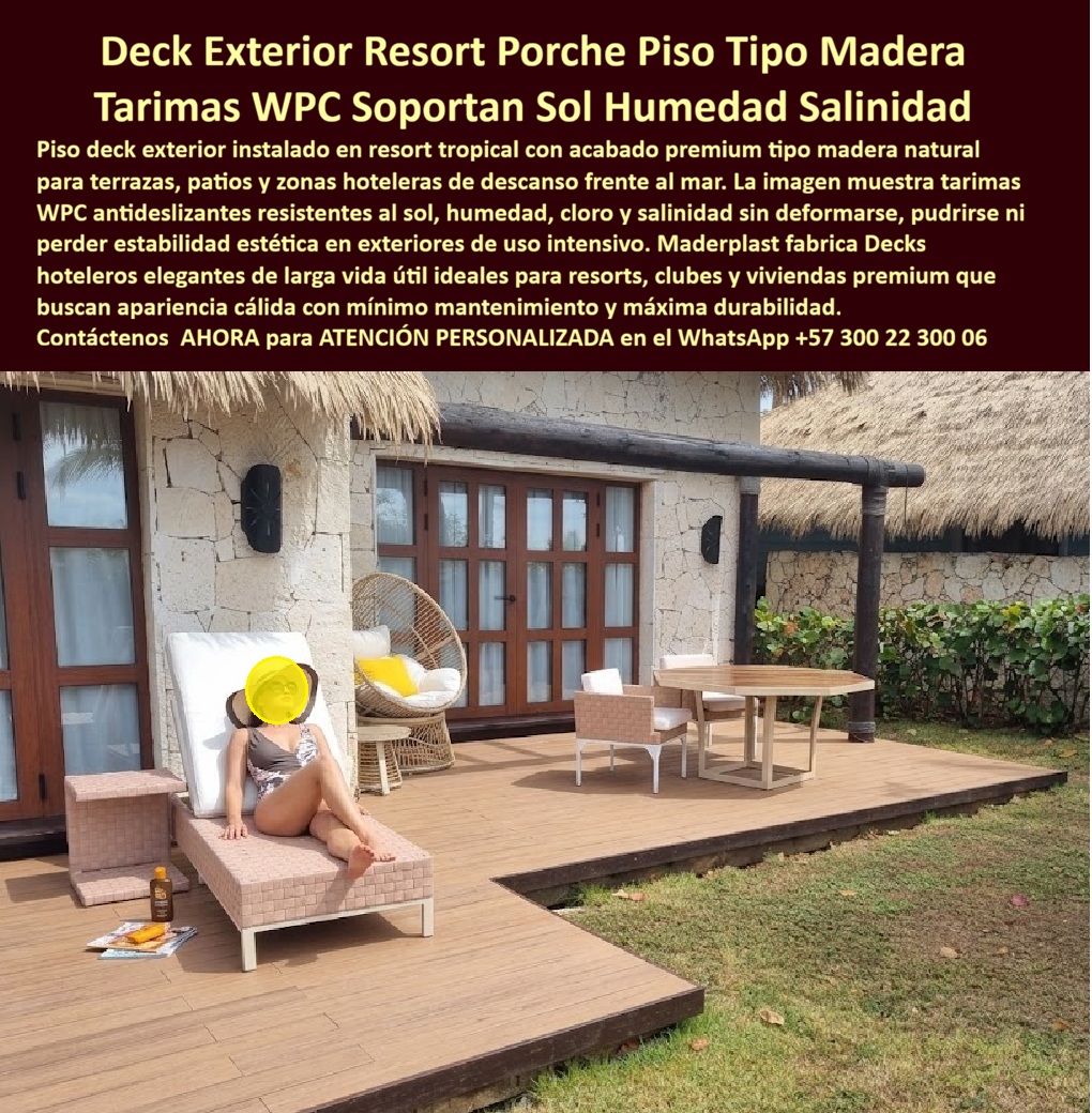 Piso Deck Resort Antideslizante Deck Exterior Tipo Madera Premium Maderplast Tarimas Para Patios Exteriores Sin Mantenimiento Fuertes Tarima WPC Exterior Resistente Cloro Y Salinidad Piso Deck Hotelero Resistente Sol Y Humedad Deck PP