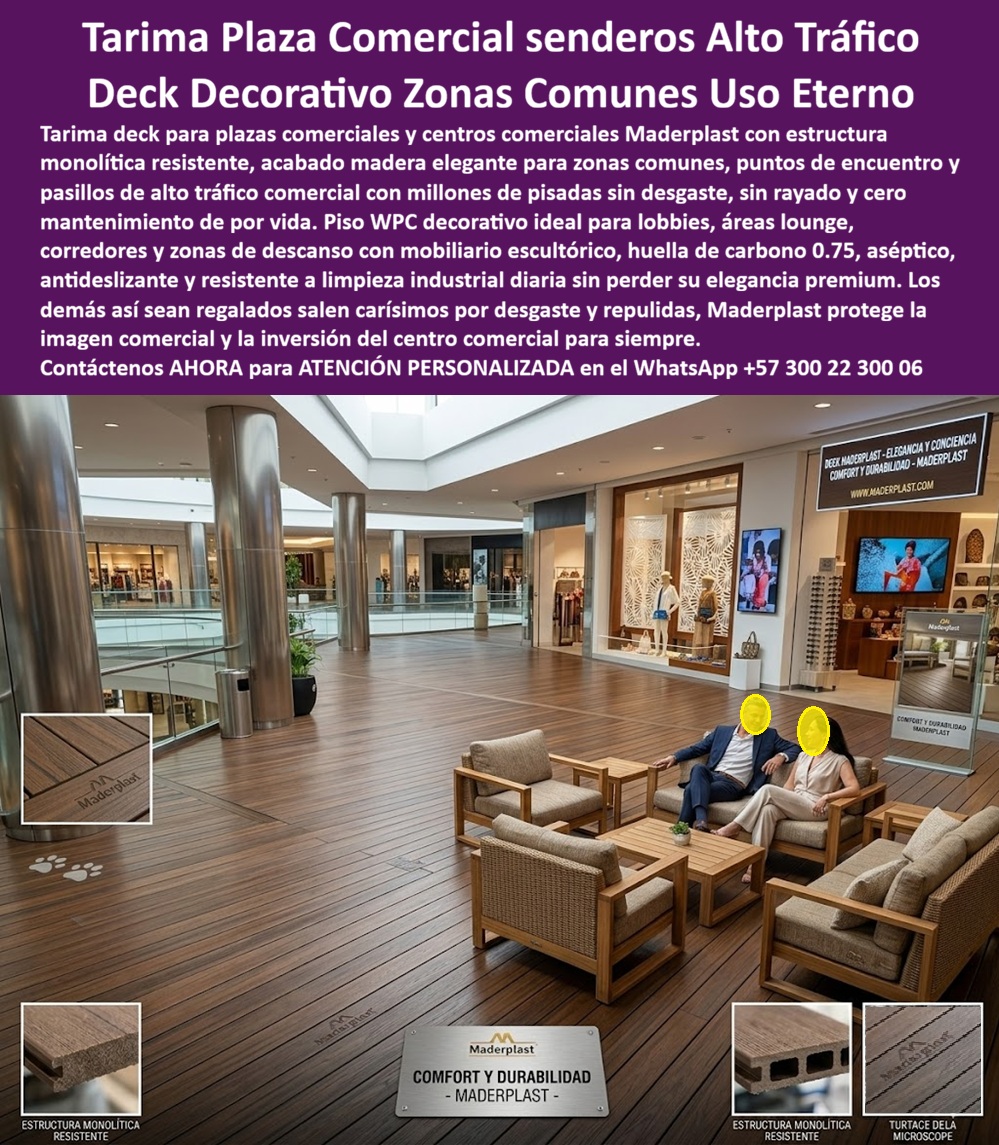 Tarima Plaza Comercial Pisos Deck Decorativos Modernos Maderplast Deck Decorativo Para Zonas Comunes Alto Tráfico Comercial Piso WPC Plaza Comercial Punto Encuentro Banca Escultórica Elegante Piso Tarima paso Comercial Sin Mantenimiento