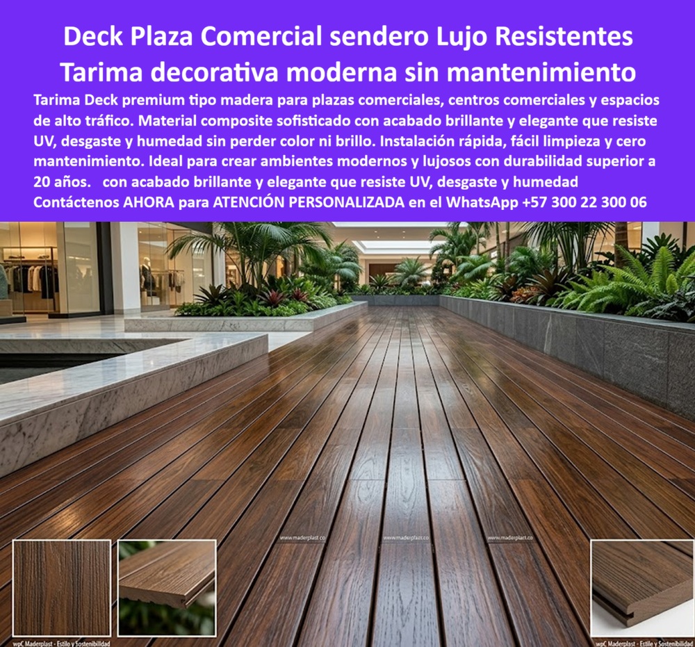 Tarima Plaza Comercial Pisos Deck Decorativos Modernos Maderplast Deck Tipo Madera Para Espacios Comerciales Sofisticados Suelos Deck Plaza Lujo Resistencia UV Premium Deck Interior Plaza Comercial Plástico Brillante Resistente Desgaste