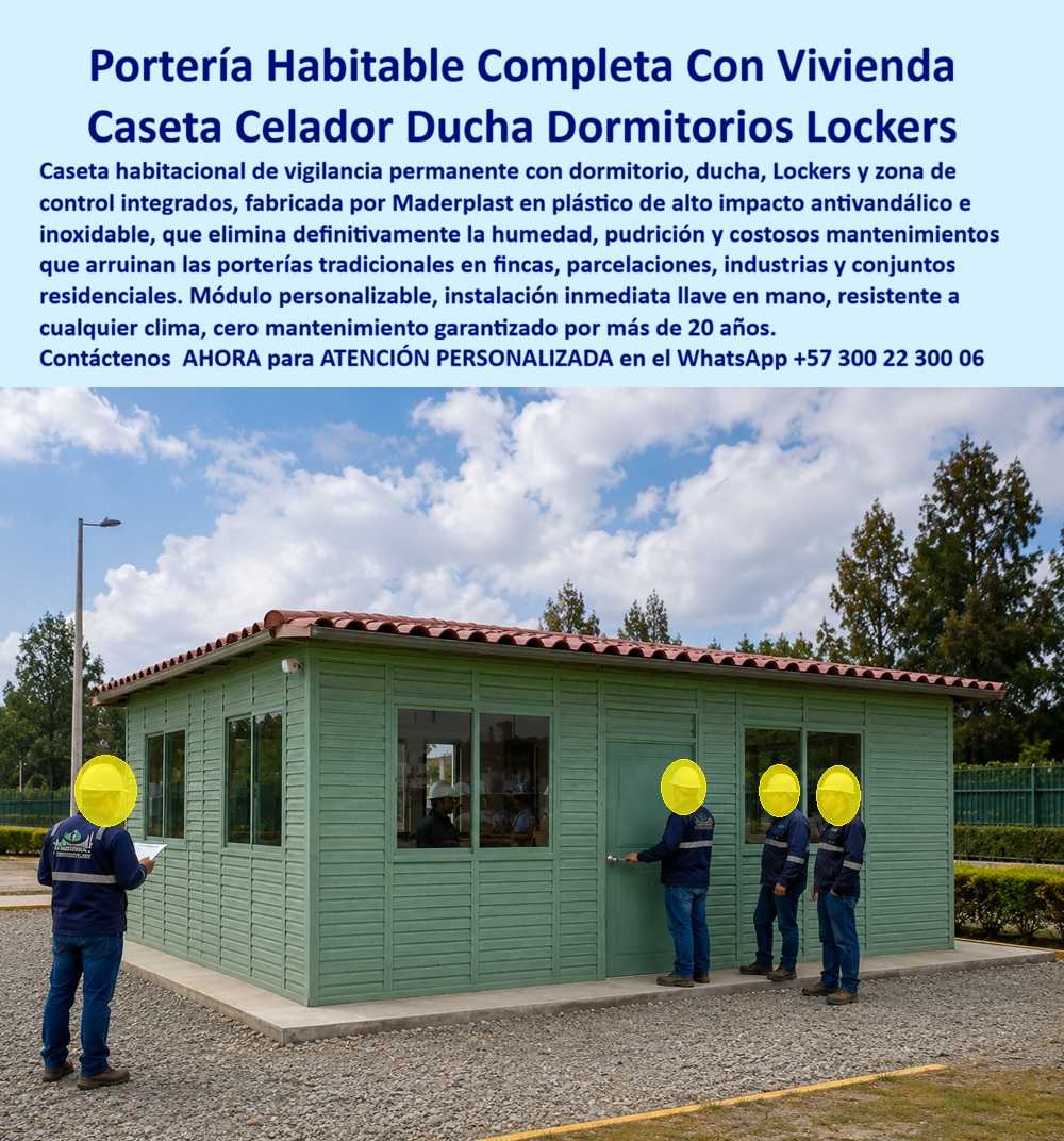 Cabaña De Portería Completa Con Vivienda Casa Celador Maderplast Portería Habitable Fincas Y Parcelaciones caseta para celador con vivienda Caseta Habitacional Vigilancia Permanente Caseta Con Dormitorio Ducha Locker Módulo casas  PORTERÍA HABITABLE FINCAS Y PARCELACIONES  La portería habitable para fincas y parcelaciones Maderplast fue desarrollada para resolver una necesidad cada vez más frecuente en conjuntos rurales, parcelaciones, industrias, fincas productivas y condominios campestres: disponer de una caseta MADERPLAST para celador con vivienda que permita vigilancia permanente, comodidad laboral y permanencia continua del personal de seguridad. Las antiguas casetas pequeñas, metálicas o improvisadas generan incomodidad, humedad, hacinamiento y baja productividad, afectando la seguridad y la permanencia del vigilante.  La cabaña de portería completa con vivienda integra en una sola estructura la caseta habitacional de vigilancia permanente, dormitorio privado, ducha, baño, Lockers, área de descanso y puesto de control. Esta solución permite que el personal permanezca en el sitio durante jornadas prolongadas o turnos permanentes, mejorando la seguridad y el control de acceso en fincas, industrias y parcelaciones.  El módulo habitacional Maderplast está fabricado con materiales plásticos estructurales de alta resistencia, inmunes a la humedad, la corrosión, los insectos y la pudrición. A diferencia de las construcciones de madera o las casetas metálicas tradicionales, la estructura no se oxida, no se deteriora por la lluvia y no requiere gastos permanentes de pintura o mantenimiento, reduciendo considerablemente los costos operativos durante toda la vida útil del proyecto.  Las búsquedas más frecuentes de los compradores incluyen: portería habitable para fincas y parcelaciones, caseta para celador con vivienda, caseta habitacional vigilancia permanente, caseta con dormitorio ducha Locker, casa para vigilante rural, portería con dormitorio integrado, garita con vivienda para celador, módulo habitacional de vigilancia, caseta para portería campestre y casa de celador prefabricada.  La distribución interior puede incorporar dormitorio, baño privado, ducha, cocina, Lockers, escritorio, sistema de monitoreo, aire acondicionado, iluminación LED y zonas de almacenamiento. Las amplias ventanas permiten una excelente visibilidad exterior, facilitando el control vehicular y peatonal mientras se mantienen condiciones confortables para el personal.  Estas porterías habitables son ideales para condominios campestres, parcelaciones, clubes, industrias, centros recreativos, fincas ganaderas, proyectos agrícolas, estaciones de bombeo, explotaciones mineras, instalaciones energéticas y propiedades rurales donde se requiere vigilancia permanente. La instalación rápida y el diseño modular permiten ampliar o adaptar la estructura según las necesidades futuras del proyecto.  La tecnología termoacústica de Maderplast proporciona ambientes frescos, confortables y protegidos frente al ruido exterior. El material ofrece protección UV, resistencia a la lluvia, estabilidad dimensional y excelente comportamiento en ambientes exteriores, garantizando más de veinte años de servicio con mínima intervención.  La cabaña de portería completa con vivienda Maderplast representa una solución integral que combina seguridad, habitabilidad, ergonomía y durabilidad para las organizaciones que desean brindar mejores condiciones laborales al personal de vigilancia mientras protegen sus instalaciones.  ASESORÍA ESPECIALIZADA CON UN ESPECIALISTA DE MADERPLAST.  ATENCIÓN PERSONALIZADA EN ESTE WHATSAPP +57 300 22 300 06.