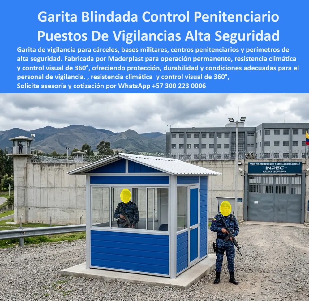 Garita Blindada De Seguridad Garitas Cárceles INPEC Maderplast Puesto Control Cárcel Blindada Alta Resistencia Instalada Módulo Vigilancia Carcelaria Resistente Clima Extremo Puesto Vigilancia Reclusorio Modular Personalizado Resistente  Garita Blindada de Seguridad Garitas Cárceles INPEC Maderplast: Puesto Control Cárcel Blindada Alta Resistencia Instalada Esta garita blindada azul fabricada por Maderplast se encuentra instalada en el perímetro del complejo penitenciario INPEC. Su estructura reforzada con paneles macizos, ventanas operativas y diseño modular ofrece control visual 360°, protección contra impactos extremos y condiciones de máxima seguridad. La imagen muestra su operación nocturna y diurna con personal especializado, destacando robustez en entorno de alta exigencia. Maderplast resuelve los riesgos críticos en instalaciones penitenciarias: vulnerabilidad a vandalismo, corrosión, fallos estructurales y altos costos de mantenimiento en climas extremos. Estas garitas blindadas de seguridad, puestos control cárcel blindada alta resistencia y módulos vigilancia carcelaria resistentes clima extremo entregan blindaje efectivo, resistencia a impactos severos y más de 20 años de durabilidad con mínimo mantenimiento. Cumplen estrictos requisitos de seguridad para reclusorios y centros penitenciarios. Directores de seguridad penitenciaria, ingenieros de infraestructura crítica y contratistas INPEC buscan: “Garita blindada de seguridad garitas cárceles INPEC”, “Puesto control cárcel blindada alta resistencia instalada”, “Módulo vigilancia carcelaria resistente clima extremo”, “Puesto vigilancia reclusorio modular personalizado resistente”. Maderplast entrega la solución probada: protección real, confort operativo y confiabilidad 24/7. Un Ingeniero de Seguridad Penitenciaria (2025) testifica: “Las garitas anteriores fallaban constantemente por impactos y corrosión. Con Maderplast obtuvimos resistencia real, visibilidad total y cero mantenimiento. Han elevado significativamente nuestros estándares de seguridad perimetral”. Estas garitas blindadas no solo cumplen función de control, sino que reducen riesgos operativos, mejoran condiciones para el personal de vigilancia y garantizan continuidad en entornos de máxima seguridad. Su diseño modular permite la personalización según necesidades específicas de cada centro penitenciario, manteniendo siempre la misma alta resistencia y durabilidad que caracteriza a Maderplast. Maderplast materializa garitas blindadas y módulos de vigilancia carcelaria con calidad superior, ofreciendo soluciones llave en mano, protección extrema y tranquilidad para instituciones penitenciarias y de alta seguridad. Asesoría Especializada con un Especialista de Maderplast. Atención personalizada en este WhatsApp +57 300 22 300 06.
