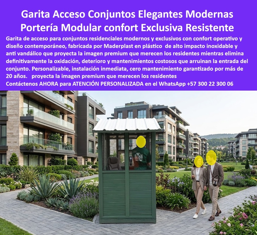 Garita De Acceso Conjuntos Elegantes Puesto De Vigilancia Maderplast Portería Modular Conjuntos Residenciales Exclusivos Caseta Seguridad Conjunto Moderno Resistente Intemperie Garantizada Caseta Vigilancia Conjuntos Confort Garita  Portería Modular Para Conjuntos Residenciales Y Garitas De Vigilancia  La garita de acceso para conjuntos residenciales Maderplast ha sido diseñada para urbanizaciones, condominios, edificios y proyectos inmobiliarios que requieren una portería moderna, elegante y resistente. La imagen muestra una caseta de vigilancia instalada en un conjunto residencial exclusivo, donde la seguridad, la estética y la buena presentación forman parte del valor del proyecto y de la experiencia de los residentes.  Esta portería modular para conjuntos residenciales permite controlar el ingreso peatonal y vehicular, supervisar visitantes y brindar atención permanente desde un espacio cómodo y funcional. Su diseño contemporáneo se integra fácilmente con la arquitectura de proyectos modernos, aportando una imagen institucional de alta calidad.  Fabricada por Maderplast con polímeros estructurales de alto desempeño, la caseta resiste lluvia, humedad, radiación ultravioleta y exposición permanente a la intemperie sin presentar corrosión ni deterioro. A diferencia de las porterías metálicas tradicionales, no requiere pintura constante ni costosos mantenimientos que afectan la apariencia del conjunto.  La garita de vigilancia ofrece excelentes condiciones de visibilidad para el personal de seguridad, mejorando el control del acceso y la operación diaria. Sus materiales de larga duración permiten mantener una imagen impecable durante muchos años, incluso en ambientes de alta exposición climática.  Administradores de propiedad horizontal, constructoras, arquitectos y desarrolladores inmobiliarios encuentran en Maderplast una solución eficiente para proyectos residenciales que buscan diferenciarse por calidad y presentación. Las porterías pueden personalizarse en dimensiones, distribución interior, acabados, ventanas y sistemas de control según las necesidades de cada conjunto.  La instalación modular reduce tiempos de obra y minimiza las intervenciones civiles, permitiendo poner en funcionamiento el puesto de vigilancia rápidamente. La resistencia estructural y la estabilidad dimensional disminuyen los costos de operación y prolongan la vida útil de la infraestructura.  El respaldo técnico de Maderplast, la experiencia en proyectos residenciales y la calidad de los materiales brindan tranquilidad a quienes deben especificar o aprobar este tipo de soluciones. La inversión se traduce en menor mantenimiento, mayor durabilidad y una excelente imagen para el conjunto residencial.  Cuando se requiere una portería modular, una caseta de seguridad para conjuntos o una garita de vigilancia elegante y resistente, Maderplast ofrece una solución técnica, estética y durable que mejora la seguridad, protege la inversión y valoriza el proyecto inmobiliario.  Asesoría Especializada Con Ingenieros De Maderplast. Atención Personalizada WhatsApp +57 300 223 0006.