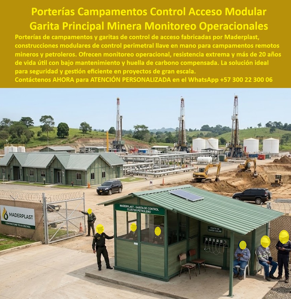 Porterias De Campamentos Portería Control Acceso Maderplast Construcciones Modulares De Control Perimetral Llave En Mano Garita De Acceso Campamento Minero Monitoreo Operacional Punto De Control Principal Para Campamentos Remotos A  Garita de control modular Maderplast color verde oliva con marquesina de gran voladizo, señalización "Garita de Control - Clúster Petrolero", panel solar integrado, estación de carga solar lateral, guardia armado activo, valla con "Maderplast - Contractor to Ecopetrol" y campamento completo con módulos habitacionales y torres de perforación al fondo: esta imagen condensa en un solo plano toda la propuesta de valor de Maderplast para proyectos extractivos de clase internacional, infraestructura modular de control perimetral llave en mano que opera con autonomía energética total, cumple los estándares de contratistas calificados Ecopetrol y resiste sin mantenimiento las condiciones extremas de los campos petroleros llaneros durante toda la vida del proyecto. La señalización "Contractor to Ecopetrol" no es un detalle menor: es la certificación visible de que Maderplast cumple los estándares técnicos, HSE y de calidad que la principal operadora petrolera de Colombia exige a sus contratistas de infraestructura, un aval que elimina la incertidumbre técnica de cualquier gerente de proyectos, director de operaciones o jefe de contratos que evalúa proveedores de campamentos y garitas para campos remotos. El punto de control principal para campamentos remotos Maderplast integra en una sola estructura la garita de registro de personal, la marquesina de espera para visitantes y contratistas que aguardan autorización de ingreso, y la estación de carga solar que suministra energía autónoma a los dispositivos electrónicos del personal de turno sin depender de la red eléctrica del campo, cuya disponibilidad en zonas remotas nunca está garantizada al 100%. El panel solar integrado sobre el techo de la garita no es accesorio opcional: es la solución técnica que garantiza operación continua de iluminación, sistemas de comunicación, control de acceso biométrico y videovigilancia durante cortes de energía del campo, exactamente cuando el control de acceso más necesita estar operativo porque los eventos de seguridad ocurren con mayor frecuencia durante fallas de infraestructura. El plástico técnico verde oliva resiste sin degradación el polvo fino de los campos llaneros, los rayos UV de alta intensidad ecuatorial, la humedad permanente de la temporada invernal y los impactos físicos del tráfico continuo de vehículos y personal en zonas de acceso restringido durante más de 20 años sin repintado ni intervención estructural. Las construcciones modulares de control perimetral llave en mano, la garita de acceso para campamento minero con monitoreo operacional, el punto de control principal para campamentos remotos con autonomía solar y la portería modular para clusters petroleros y mineros se fabrican sobre plano, con señalización corporativa del proyecto, panel solar dimensionado, fichas técnicas para procesos de contratación con operadoras internacionales y cotización directa de fábrica. Asesoría Especializada con un Especialista de Maderplast, Atención Personalizada en este WhatsApp +57 300 22 300 06.